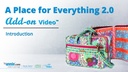 A Place for Everything 2.0 Add-on Video