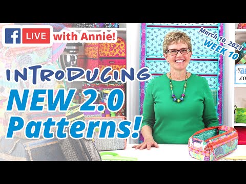 S1:W10 - New 2.0 Patterns (Live With Annie) | ByAnnie.com